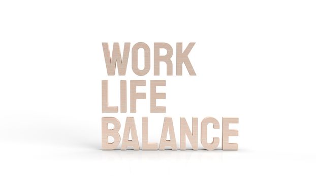 The work life balance text  3d rendering.