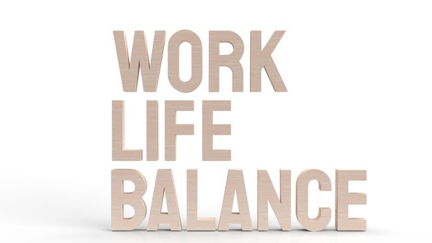 The work life balance text  3d rendering.