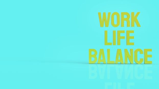 The work life balance text  3d rendering.
