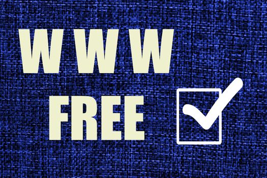 Textile colors classic blue background and words WWW free and symbol is ticked in rectangle. Front view.