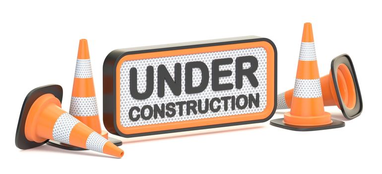 Under construction sign with traffic cones 3D render illustration isolated on white background