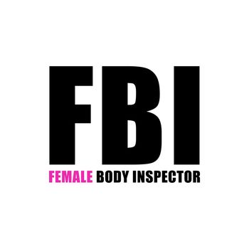 A funny FBI female body inspector text.