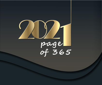 2021 new year start quote. Hanging digit 2021 with text Page 1 of 365. Concept of new start, plan, goal, challenge. 3d illustration.