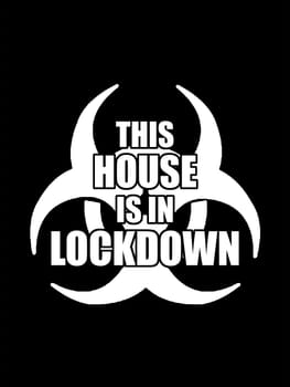 House in Lockdown