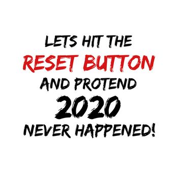 Lets hit the reset button