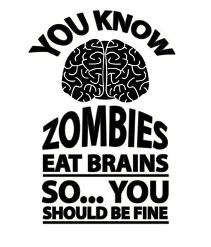 Look Out - Zombies Eat Brains Joke