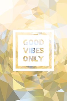 Good Vibes Only Poster