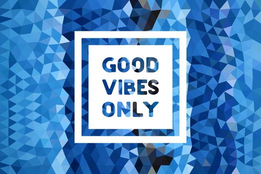 Good Vibes Only poster