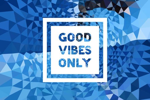 Good Vibes Only Poster