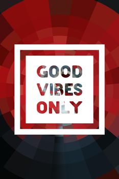 Good Vibes Only Poster