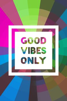 Good Vibes Only Poster