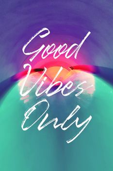 Good Vibes Only Poster