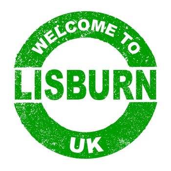 A grunge rubber ink stamp with the text Welcome To Lisburn UK over a white background