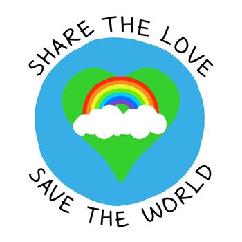A round planet with a love heart shape country with the text "Share the love save the world".