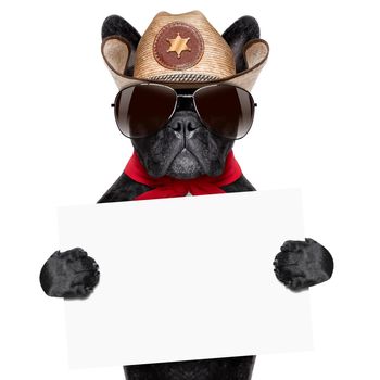 cool cowboy dog holding a white blank big banner or placard