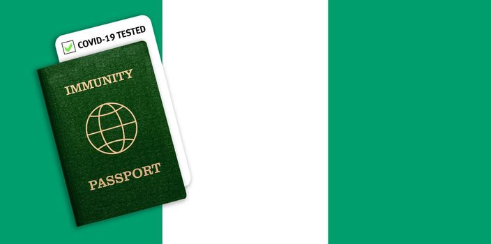 Concept of Immunity passport, certificate for traveling for people who had coronavirus or made vaccine and test result for COVID-19 on flag of Nigeria