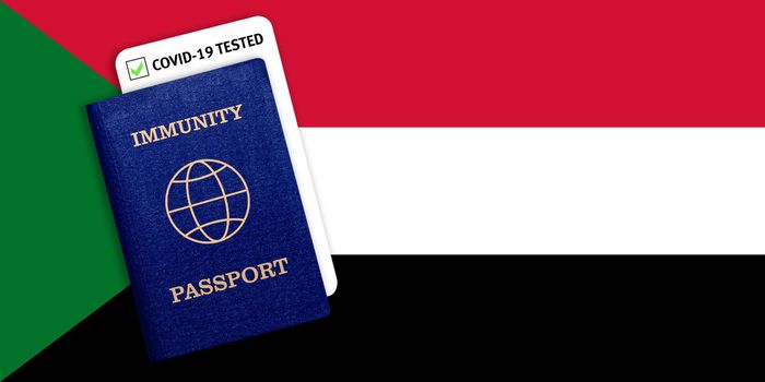 Concept of Immunity passport, certificate for traveling for people who had coronavirus or made vaccine and test result for COVID-19 on flag of Sudan