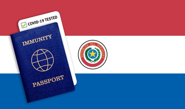 Concept of Immunity passport, certificate for traveling after pandemic for people who have had coronavirus or made vaccine and test result for COVID-19 on flag of Paraguay