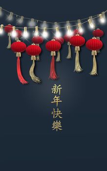 Traditional Chinese lanterns on string of lights on blue background. Template for Chinese New Year, Lantern festival celebration. Text Happy Chinese new year, 3D rendering illustration