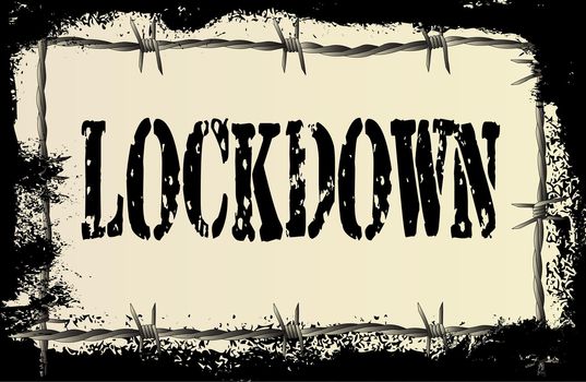 A barbed wire background with a heavy grunge effect and text lockdown