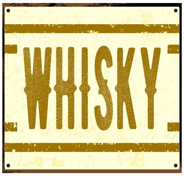 Old worn metal whisky sign isolated over a white background