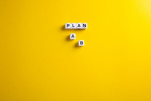 Choice of plan a or plan b. Business strategy, failure analysis and not give up.