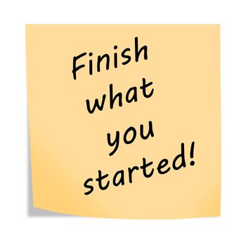 A Finish what you started 3d illustration post note reminder on white with clipping path
