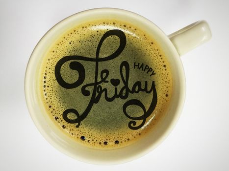 Happy Friday word on white coffee cup