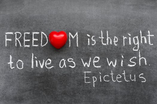 famous Ancient Greek philosopher Epictetus quote about the freedom on blackboard