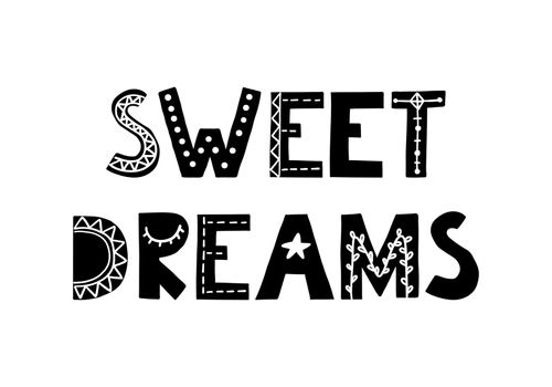 Sweet dreams. Cute hand drawn poster with lettering in scandinavian style. Phrase fornurcery room. Vector illustration