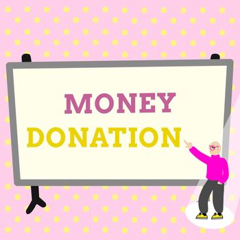 Hand writing sign Money Donation, Business showcase a charity aid in a form of cash offered to an association Colorful Design Displaying Message, Abstract Discussing Important News