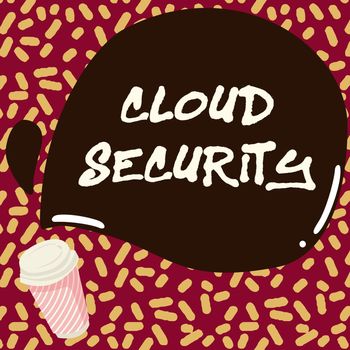 Text sign showing Cloud Security, Business showcase Imposing a secured system of existing data in the Internet Colorful Design Displaying Message, Abstract Coffee Shop Menu