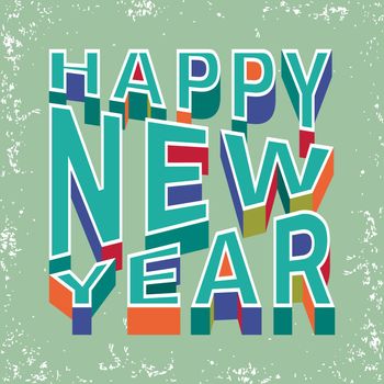 Happy New Year 3d text. Abstract grunge background. Vector illustration.