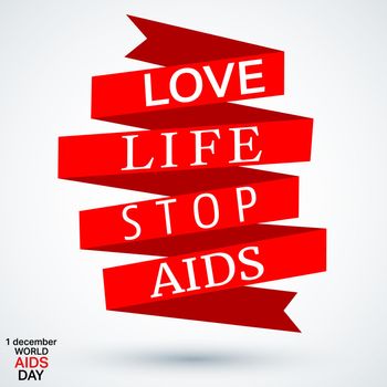 World Aids Day. Red ribbon with slogan. Love life, stop aids. Vector illustration