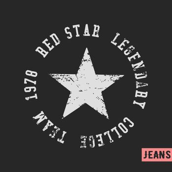 T-shirt print design. Star vintage stamp. Printing and badge applique label t-shirts, jeans, casual wear. Vector illustration.