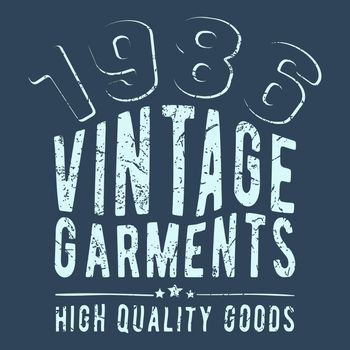 T-shirt print design. Vintage garments stamp. Printing and badge, applique, label for t-shirts, jeans, casual wear. Vector illustration.