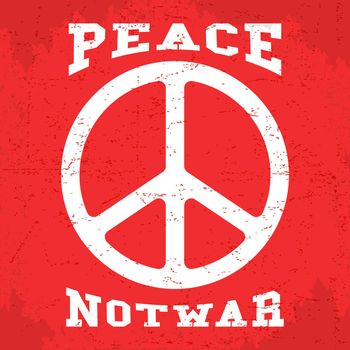 T-shirt print design. Vintage poster, peace - not war. Vector illustration.