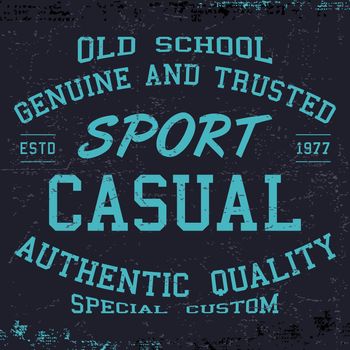 T-shirt print design. Sport casual vintage poster. Printing and badge applique label t-shirts. Vector illustration.