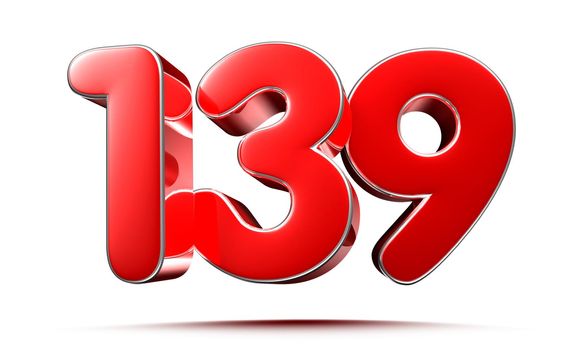 Rounded red numbers 139 on white background 3D illustration with clipping path